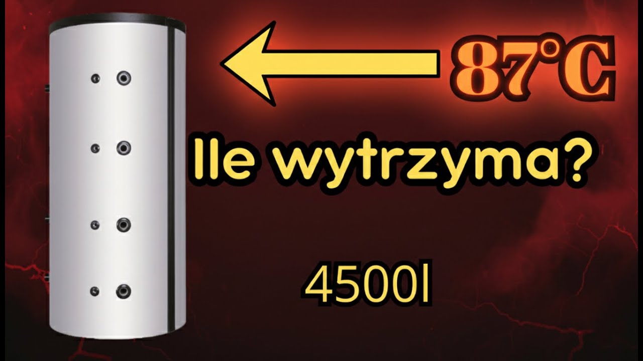 Ile naprawdę wytrzyma bufor 4500 l? Sprawdziłem to w domu