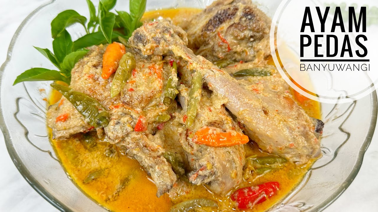 RESEP AYAM PEDAS KHAS BANYUWANGI !! OLAHAN AYAM TER ENAK !!!
