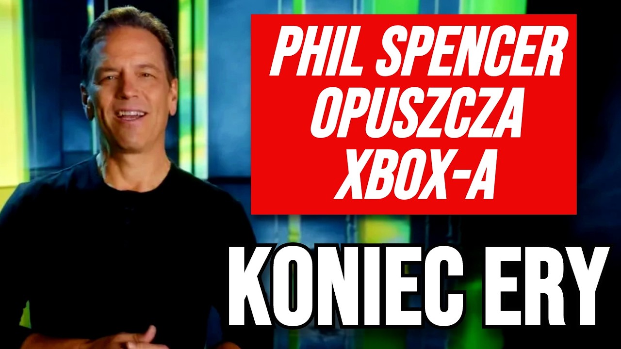 Phil Spencer Opuszcza Xbox !!! - Koniec Ery w Xbox