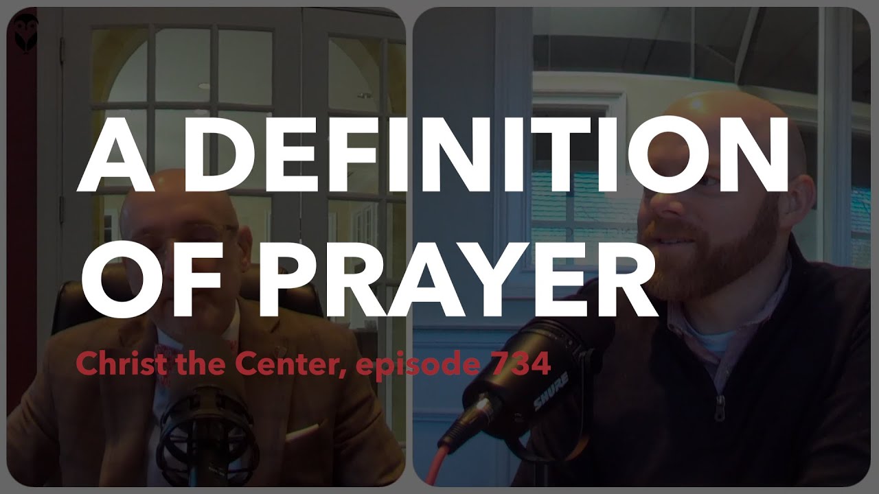 A Definition of Prayer