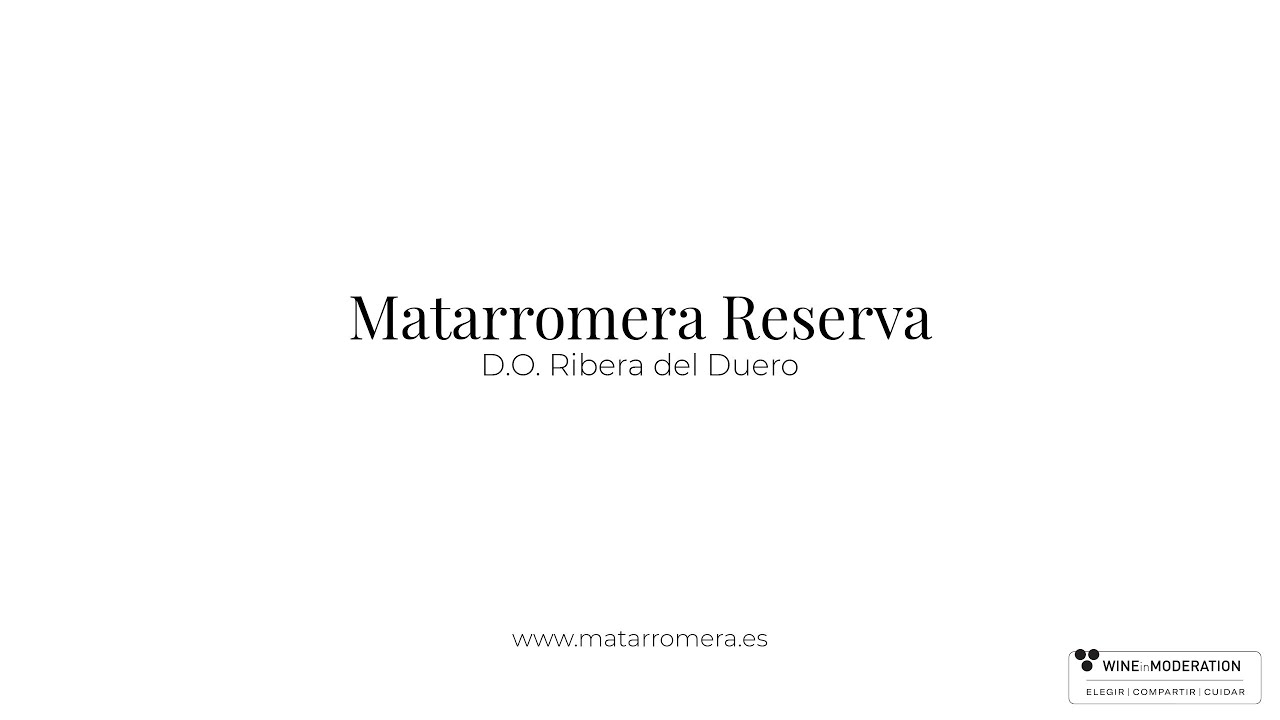 VIDEOCATA - Matarromera Reserva Ribera del Duero