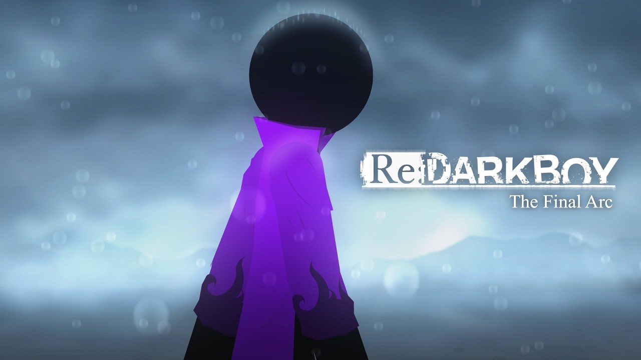 Re: Darkboy Final Arc Teaser Trailer | Stick Nodes