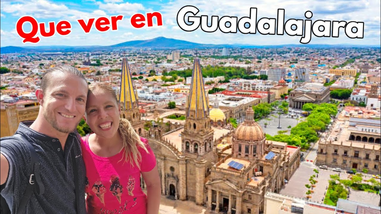 Que ver y hacer en GUADALAJARA en 2026 | Guía de Guadalajara (México)