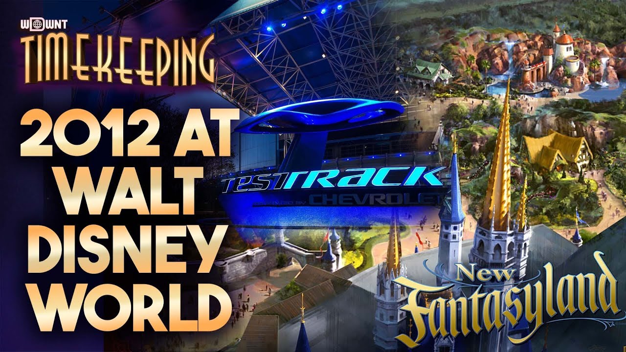 2012 - New Fantasyland, Test Track, and The Birth of Runaway Railway