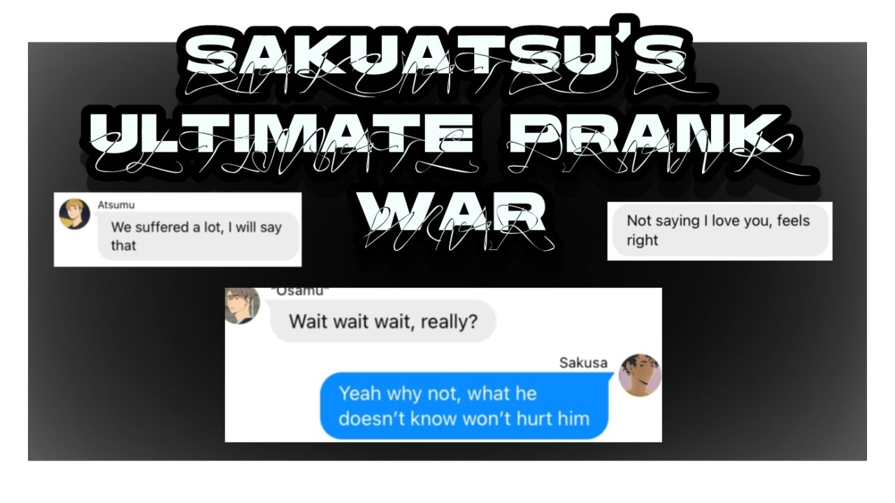 | 4k Special | SakuAtsu ULTIMATE PRANK WAR |