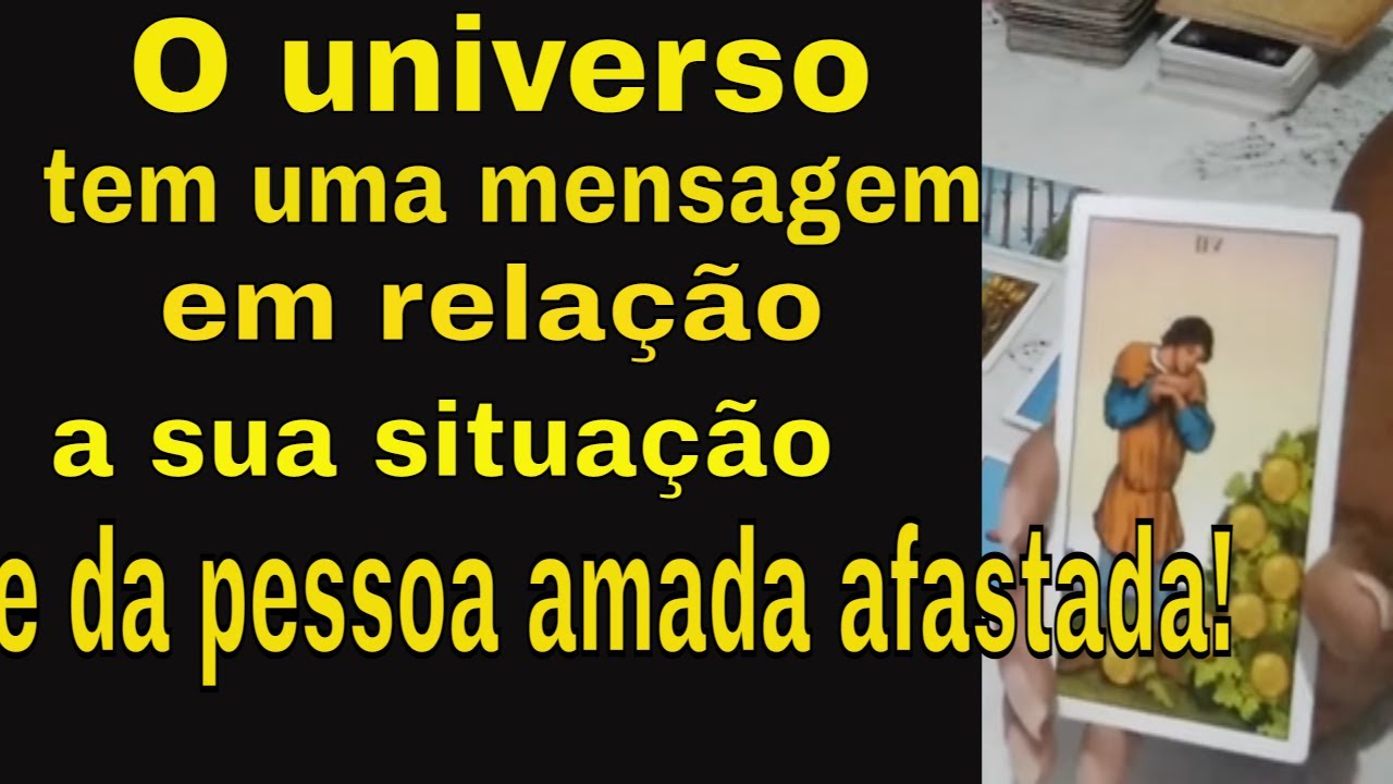 Mensagem do universo com o tarot em relação a situação de vocês e  da pessoa amada afastada!🔮🌌🦋