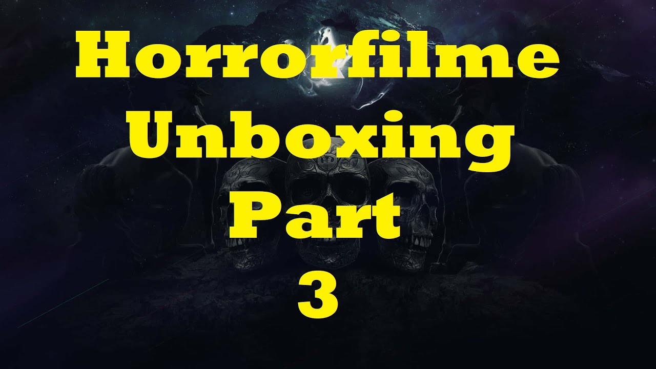 Horrorfilme Unboxing Part 3