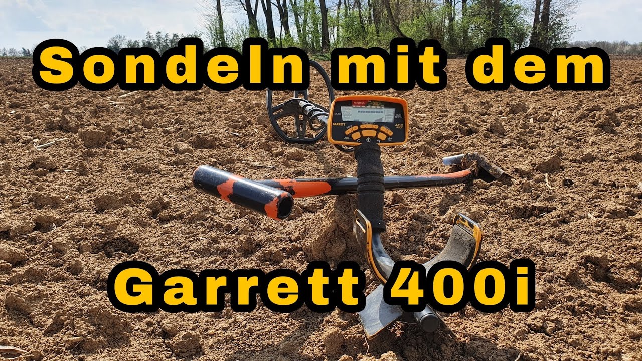 Sondeln mit dem Garrett 400i
