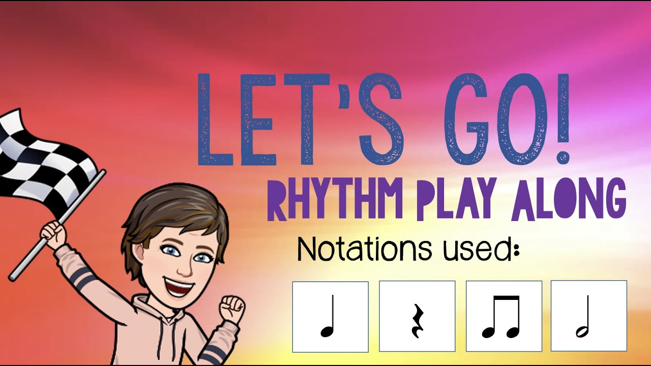 Let's Go! - Rhythm Play Along
