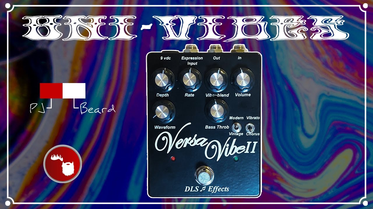 The Versa Vibe II from DLS Effects - The Univibes Series