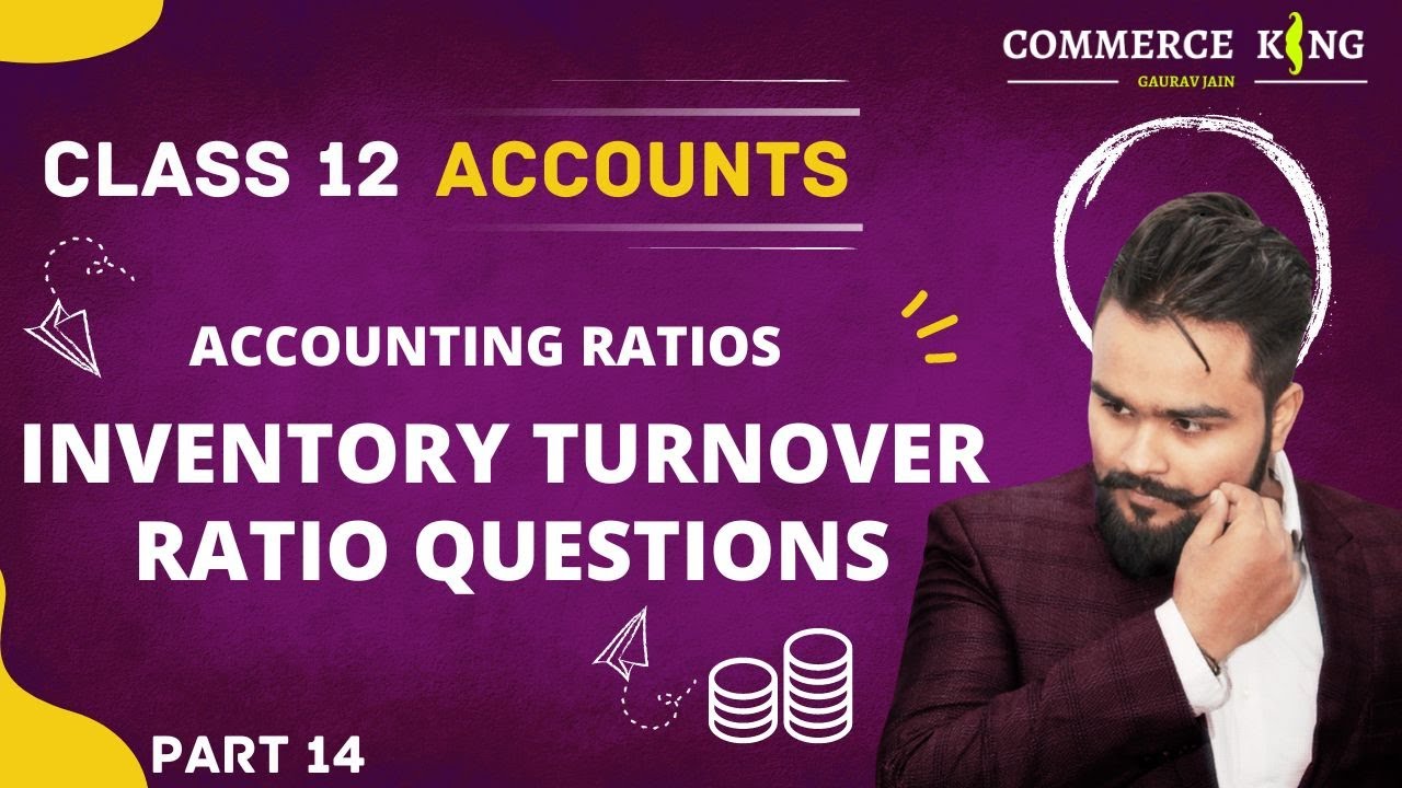 🔴 Inventory turnover ratio Part 3  Accounting Ratio | Activity ratio | class 12 | Accounts video 107