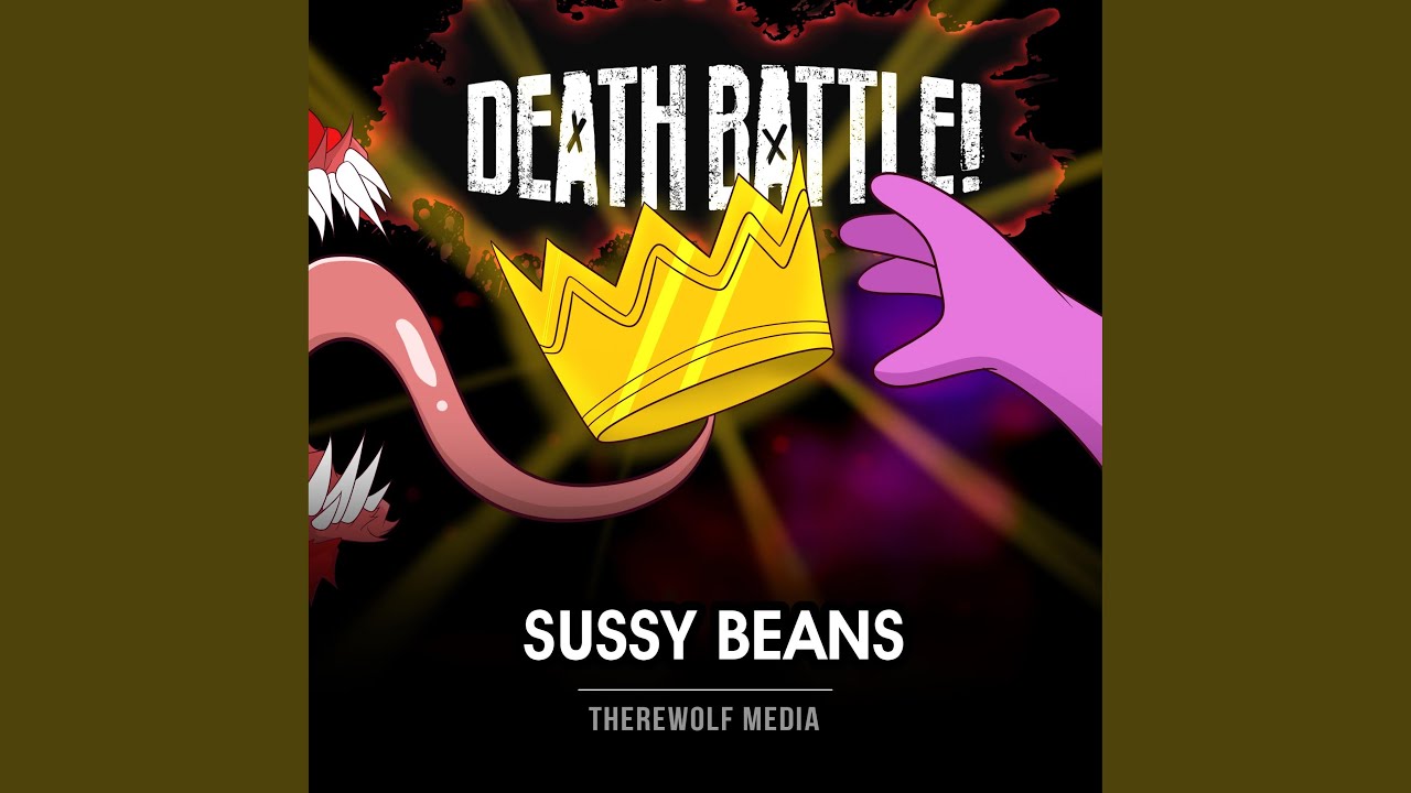 Death Battle: Sussy Beans
