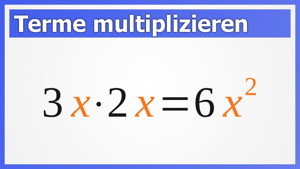 Terme multiplizieren | How to Mathe