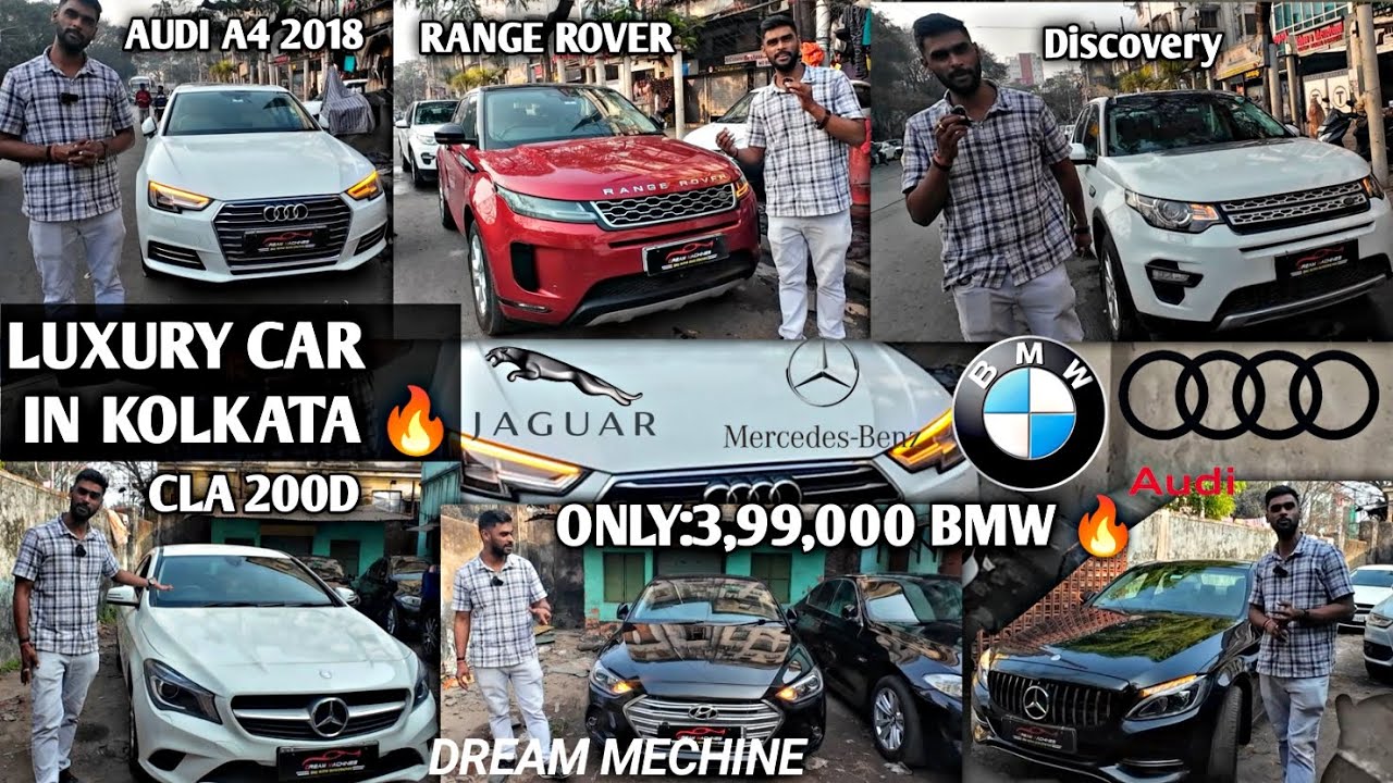 Used Luxury Car's in Kolkata 🔥 Mercedes, BMW,Audi,CLA200,Range Rover,Volvo | Dream Machines