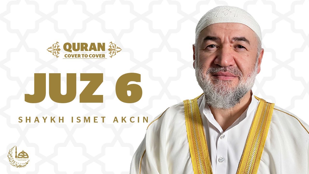 Juz 06 - Shaykh Ismet Akcin