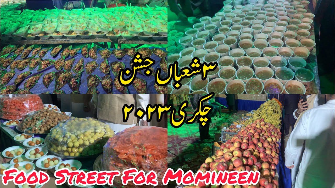 3 Shahbaan Jashan Chakri 2023|Food Street For Momineen|Qaseeda Mola Hussain AS|
