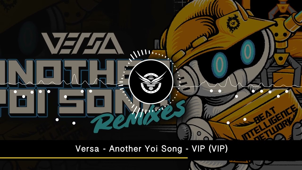 Versa - Another Yoi Song - VIP (VIP)