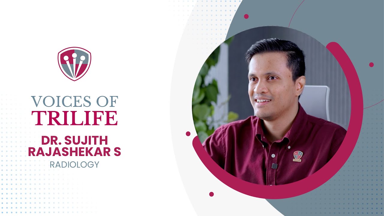 Voices Of TriLife - Dr. Sujith Rajashekar S