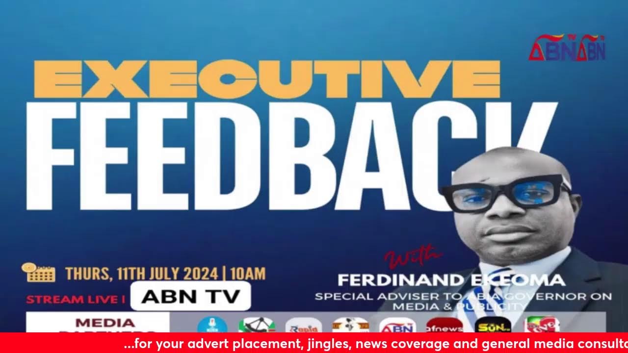 SPECIAL EDITION OF EXECUTIVE FEEDBACK With Ferdinand Ekeoma