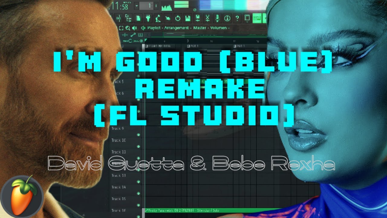 ( REMAKE ) David Guetta & Bebe Rexha - I'm Good (Blue) _ FL STUDIO