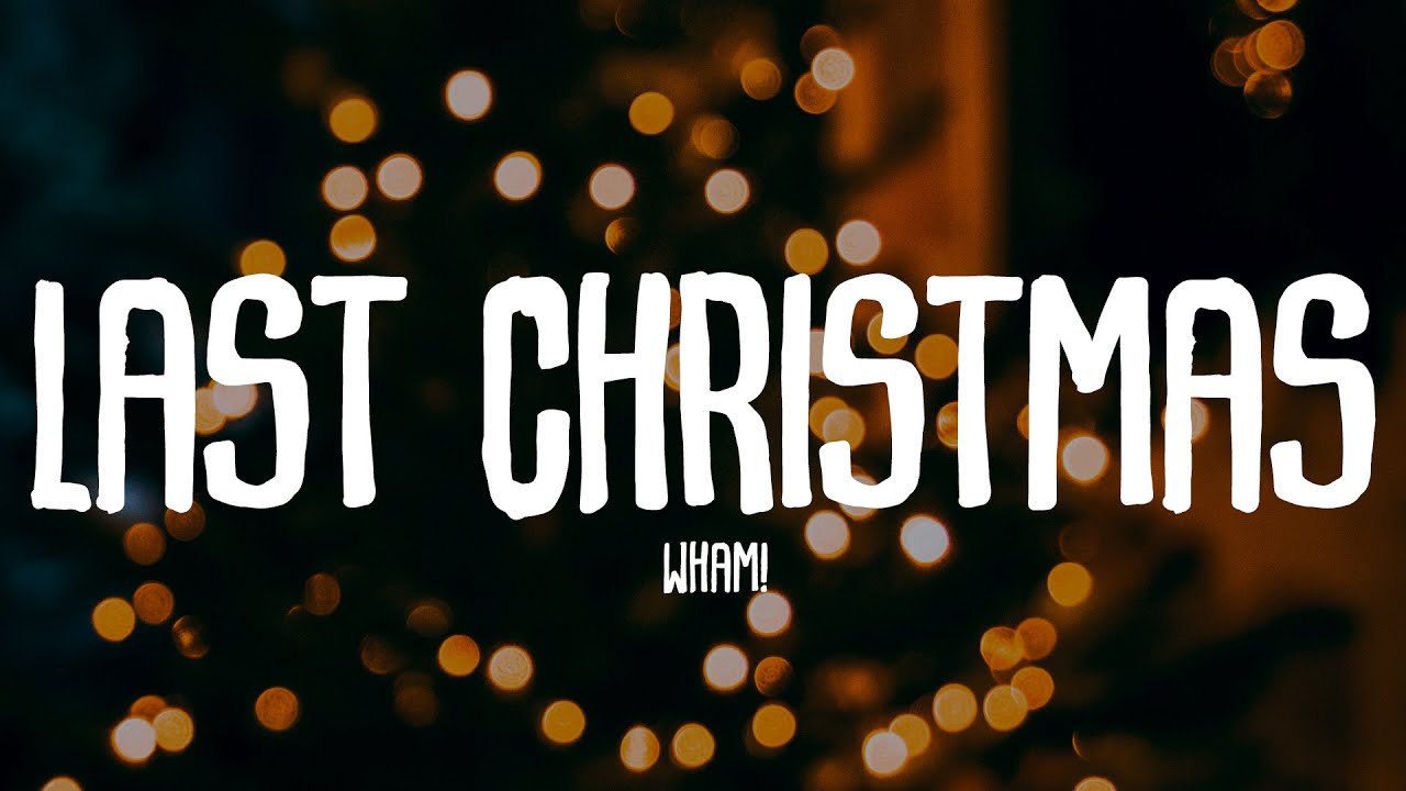 Wham! - Last Christmas (Lyrics)