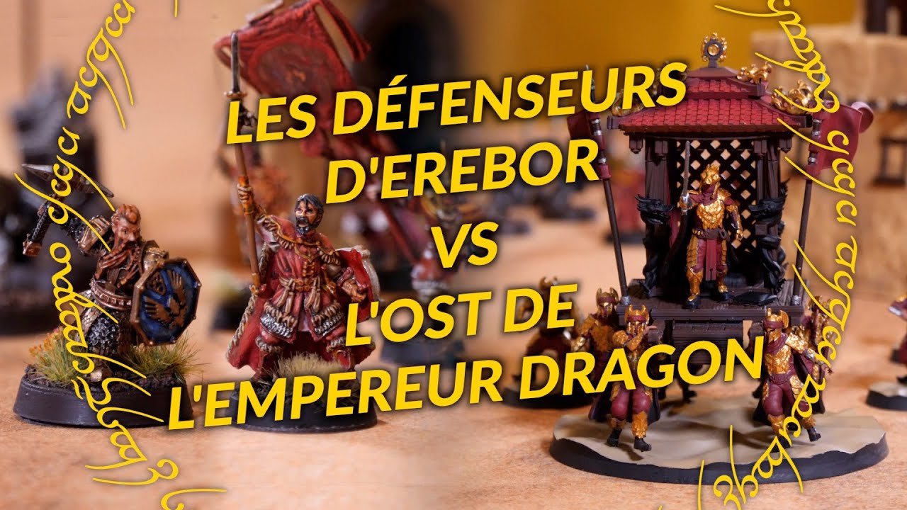 Les Défenseurs d'Erebor vs L'Ost de l'Empereur Dragon I Rapport de Bataille #24