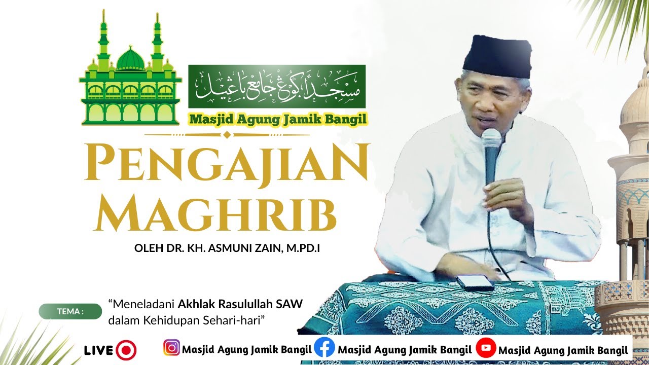 🔴Ngaji Maghrib Oleh Dr, KH. Asmuni Zain, M.Pd.I | Masjid Agung Jamik Bangil | 21 Januari 2026