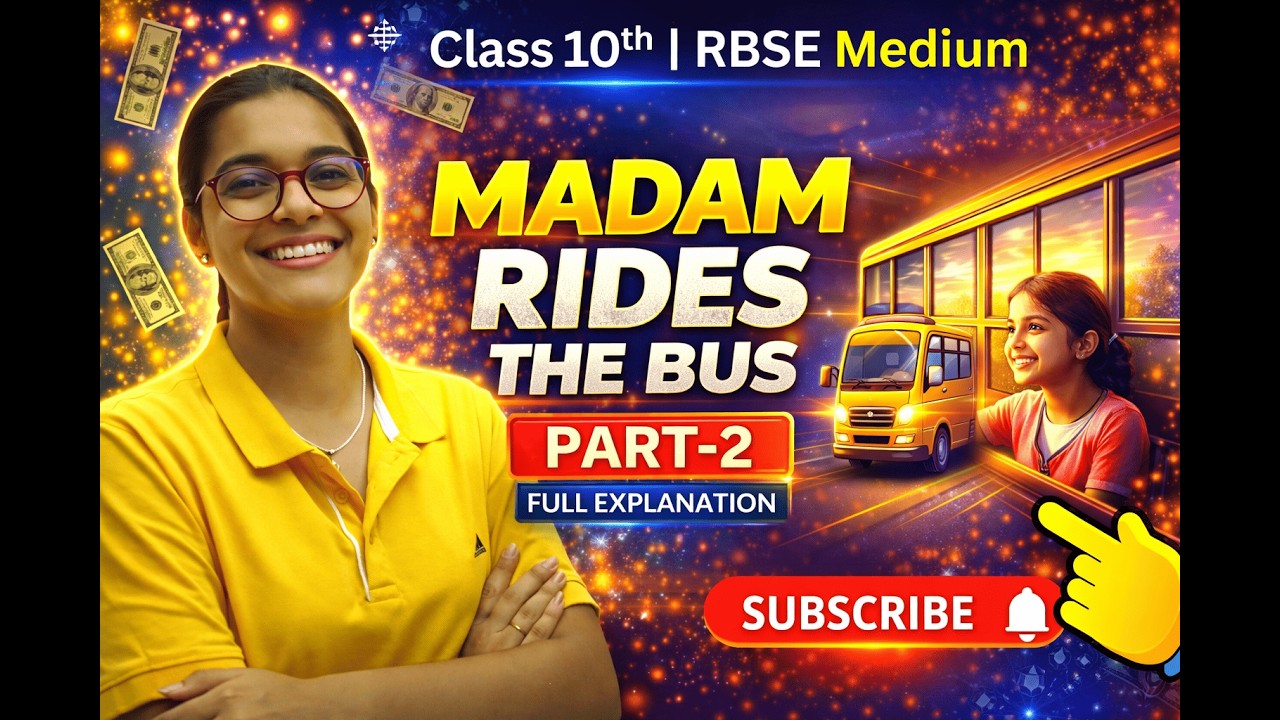 Madam Rides the Bus Part 2 Explained in Hindi | Class 10 Chapter 7