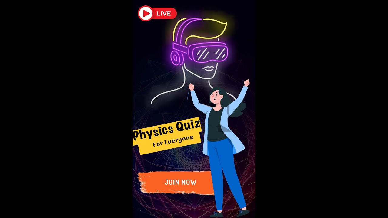 Physics Quiz! For Everyone #physics #fun #jeemains #ncertsolutions #quiz #quiztime #live #streaming