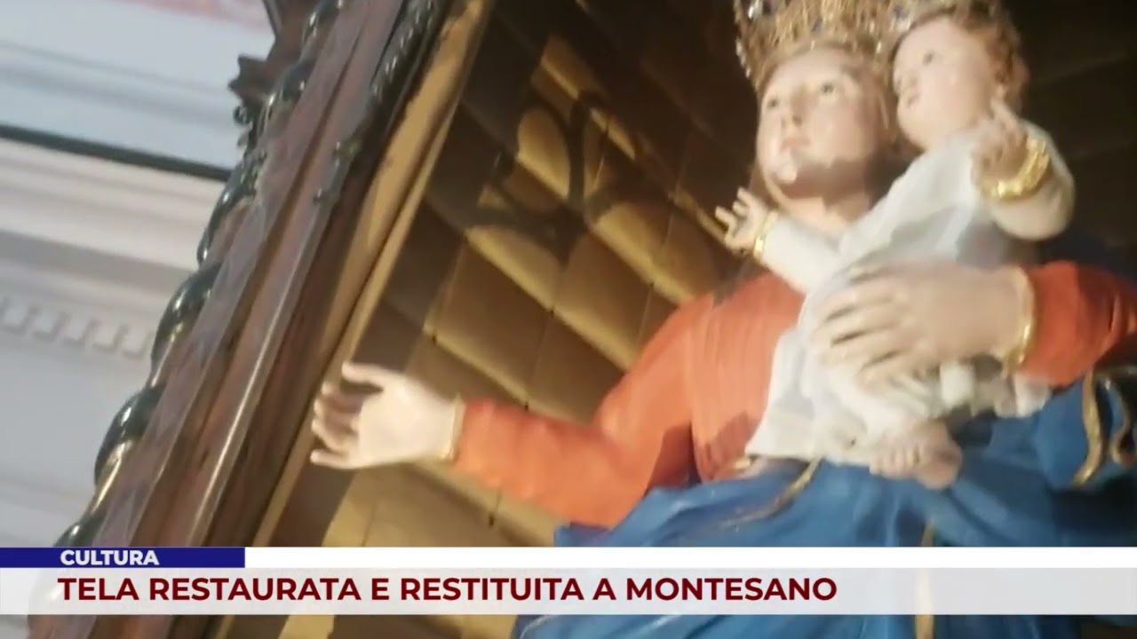 CULTURA. TELA RESTAURATA E RESTITUITA A MONTESANO