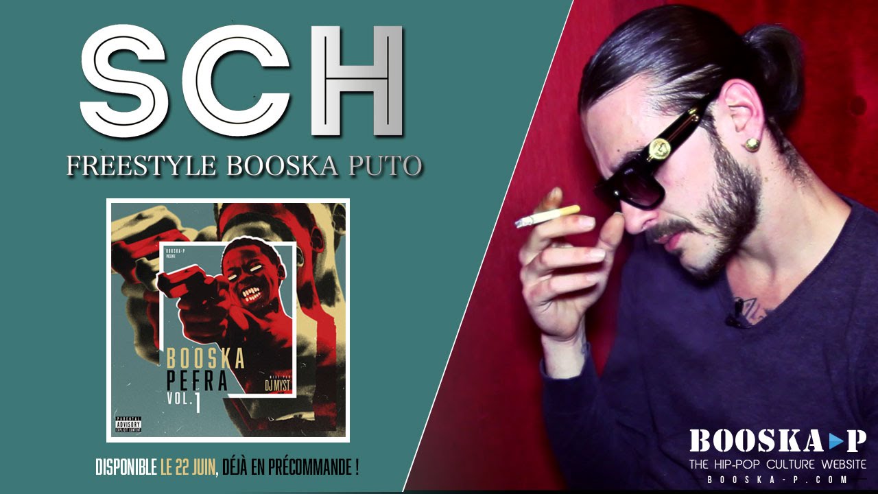 SCH Freestyle Booska Puto