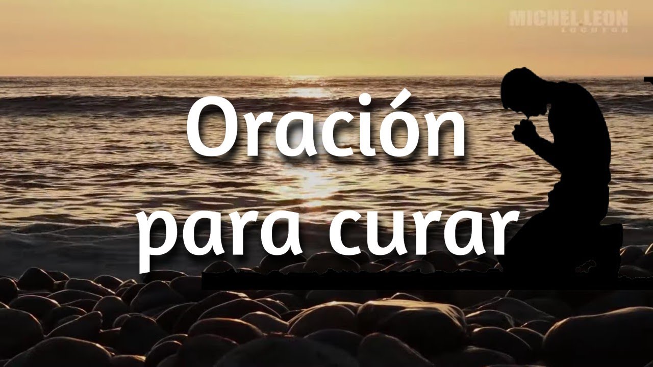 Oración de sanación para curar toda enfermedad