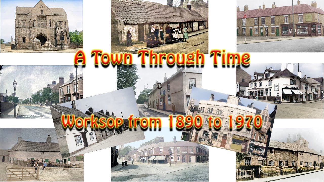 Worksop A Town Through Time