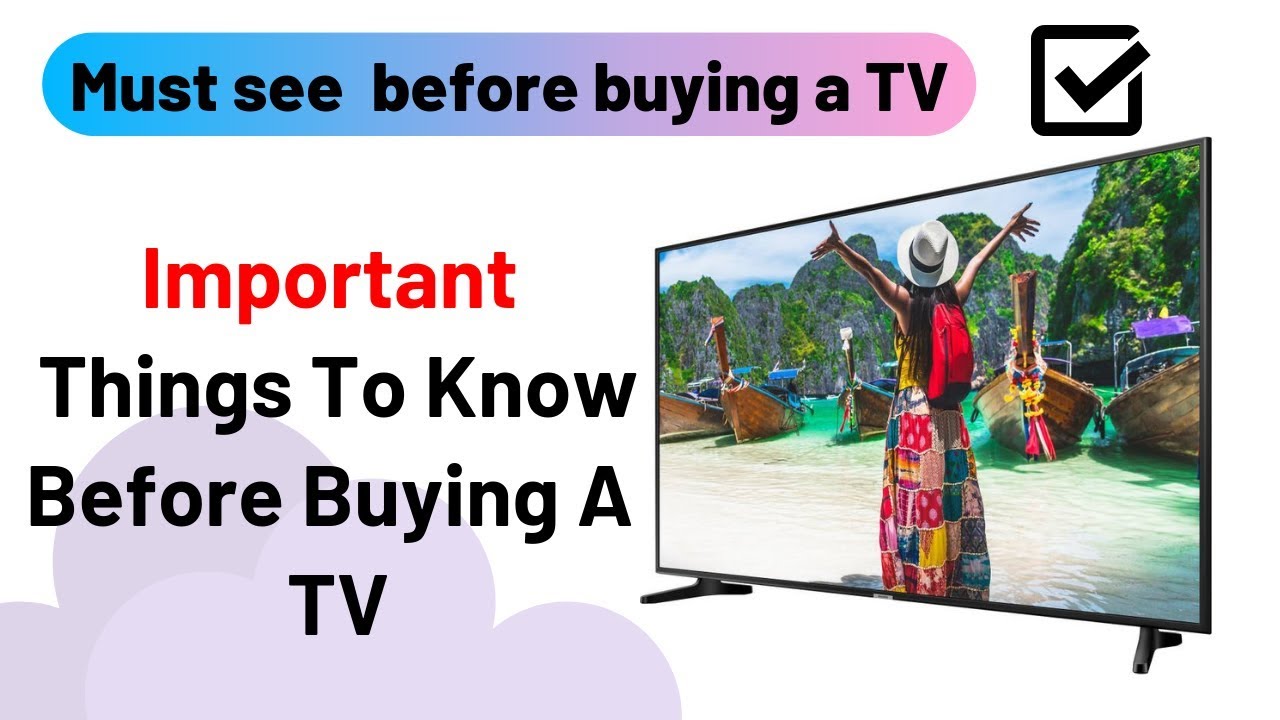 Searching for a good TV? Watch this before buying! A must watch