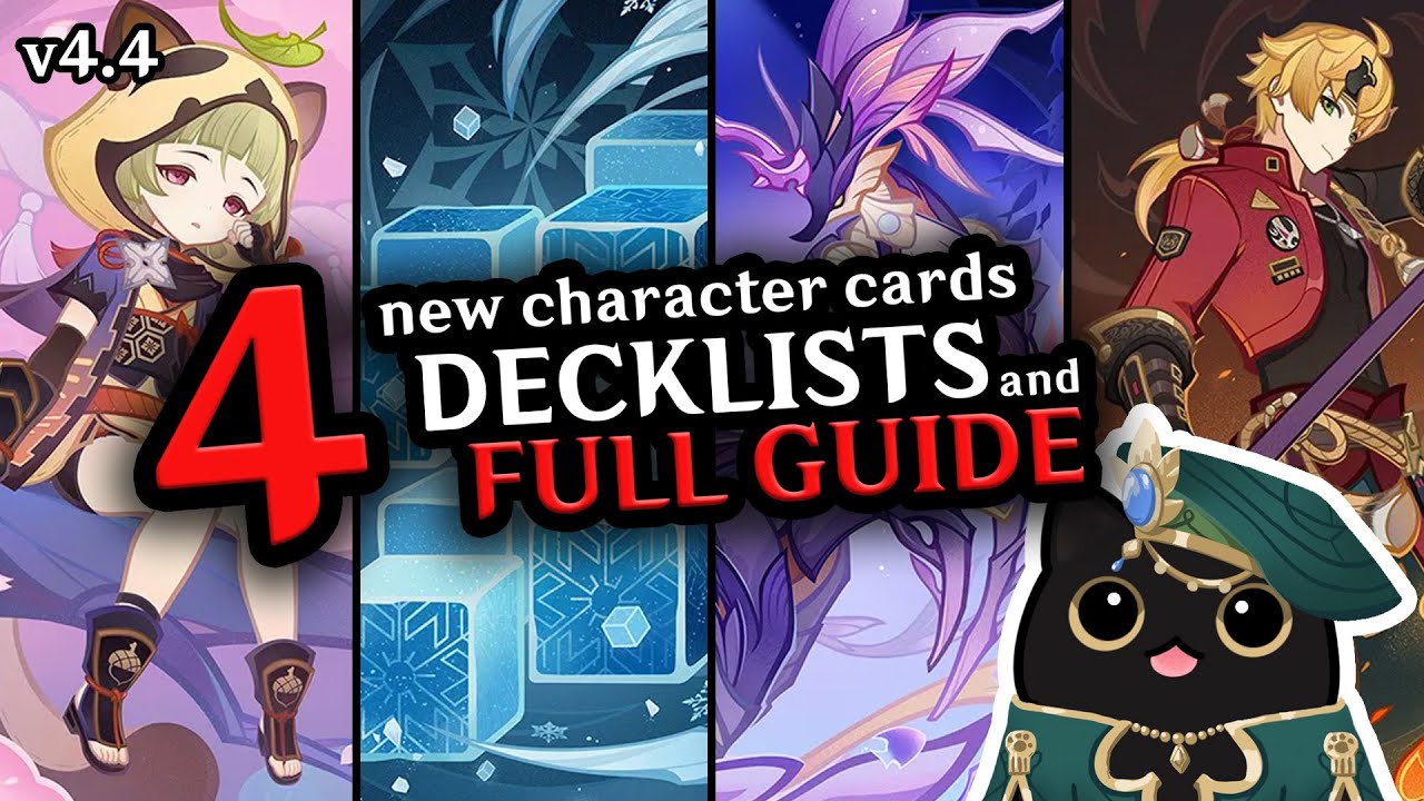 Version 4.4 - ALL 4 NEW CHARACTER CARDS full guide & decks| Invokation Akademy | Genshin Impact TCG