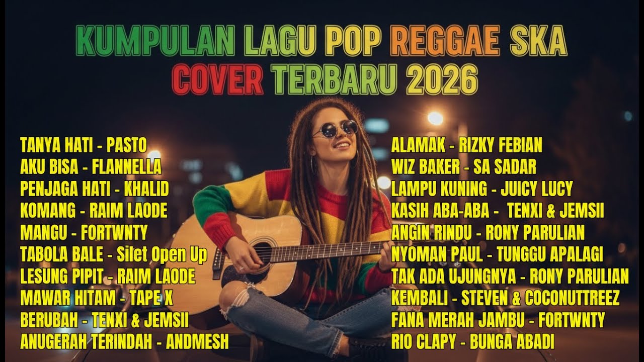 🔥 Top Hits Spotify Indonesia 2026 Full Album Reggae 🎧 Kumpulan Musik Cover SKA REGGAE Terbaru 2026!