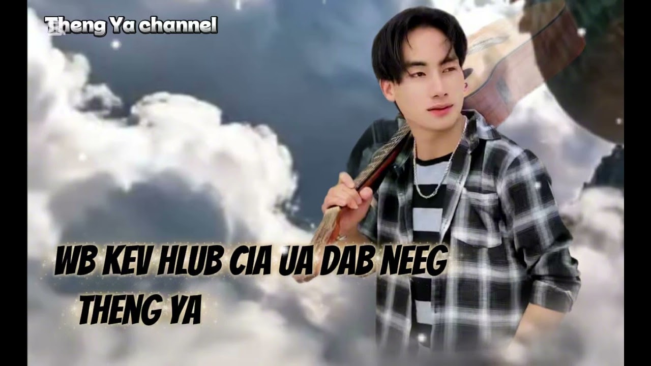 Wb kev hlub cia ua dab neeg-Theng ya 
