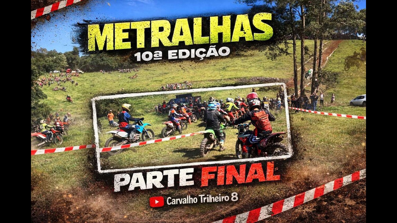🔥🏁 DÉCIMA EDIÇÃO DOS METRALHAS – PARTE FINAL | TRILHA PESADA, SÓ OS BRUTOS ATÉ O FIM! 💪🌪️