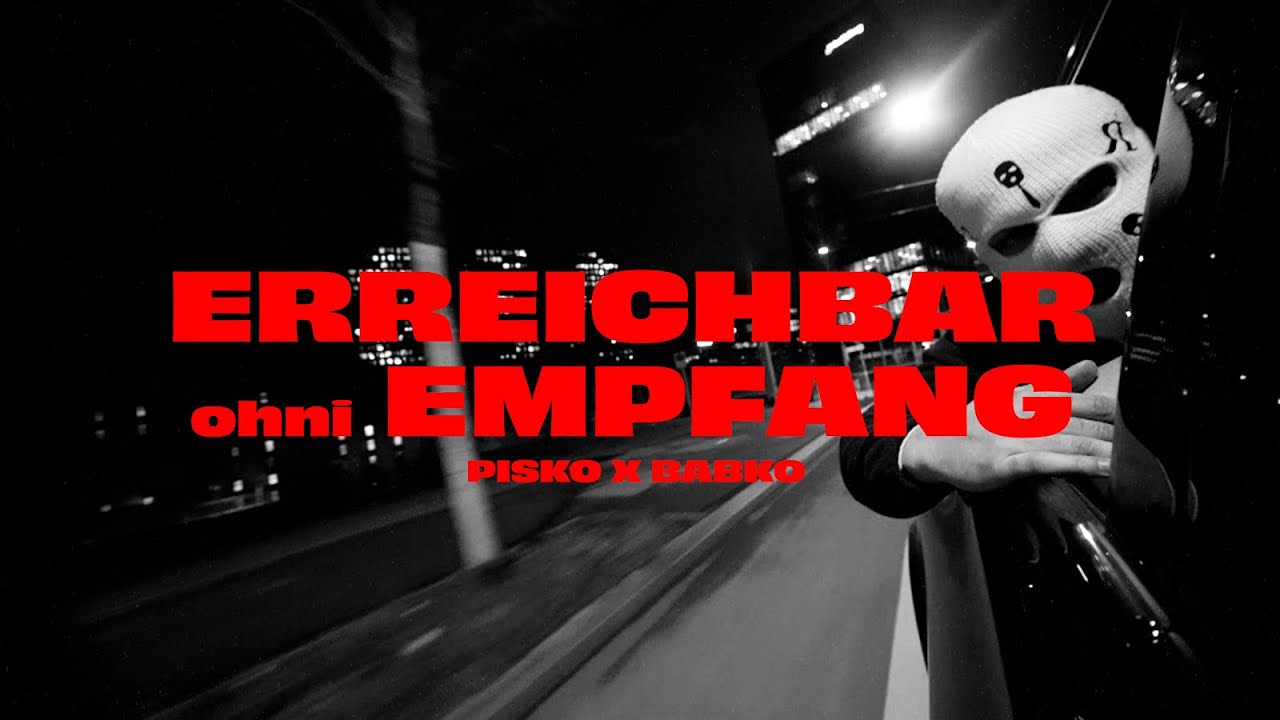 Pisko x Babko - ERREICHBAR OHNI EMPFANG
