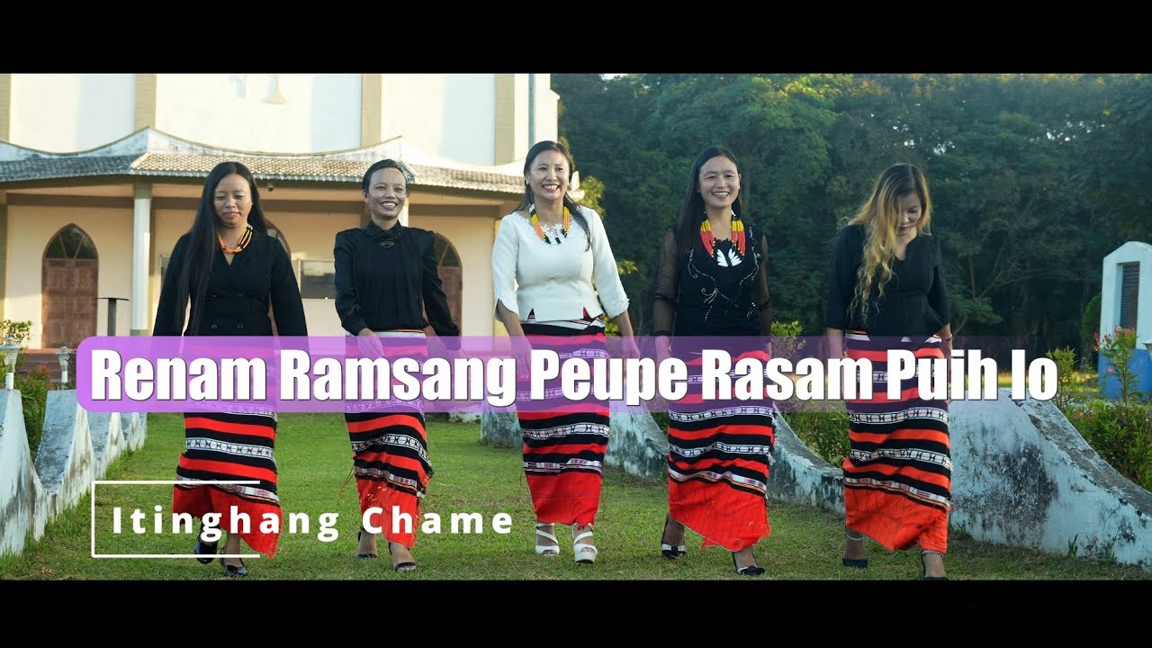 Renam ramsang Peupe Rasam Puih Lo ||  Itinghang Chame