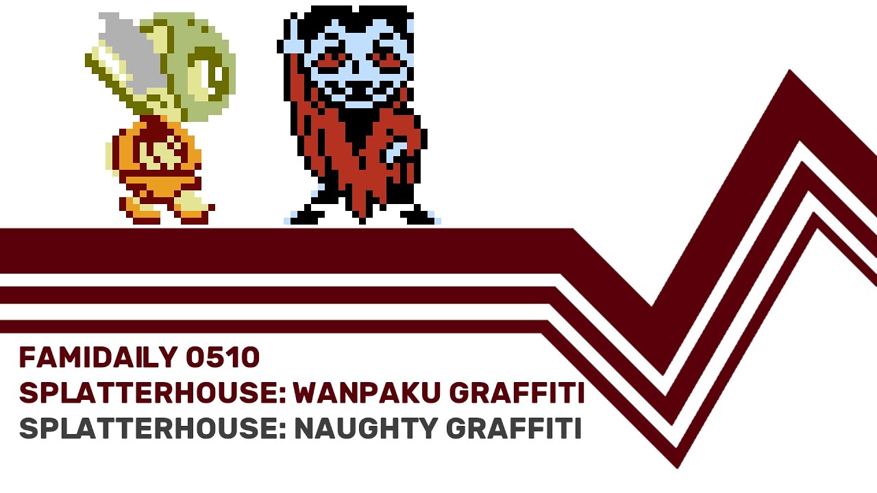 Famidaily - Episode 0510 - Splatterhouse: Wanpaku Graffiti (スプラッターハウス わんぱくグラフィティ)