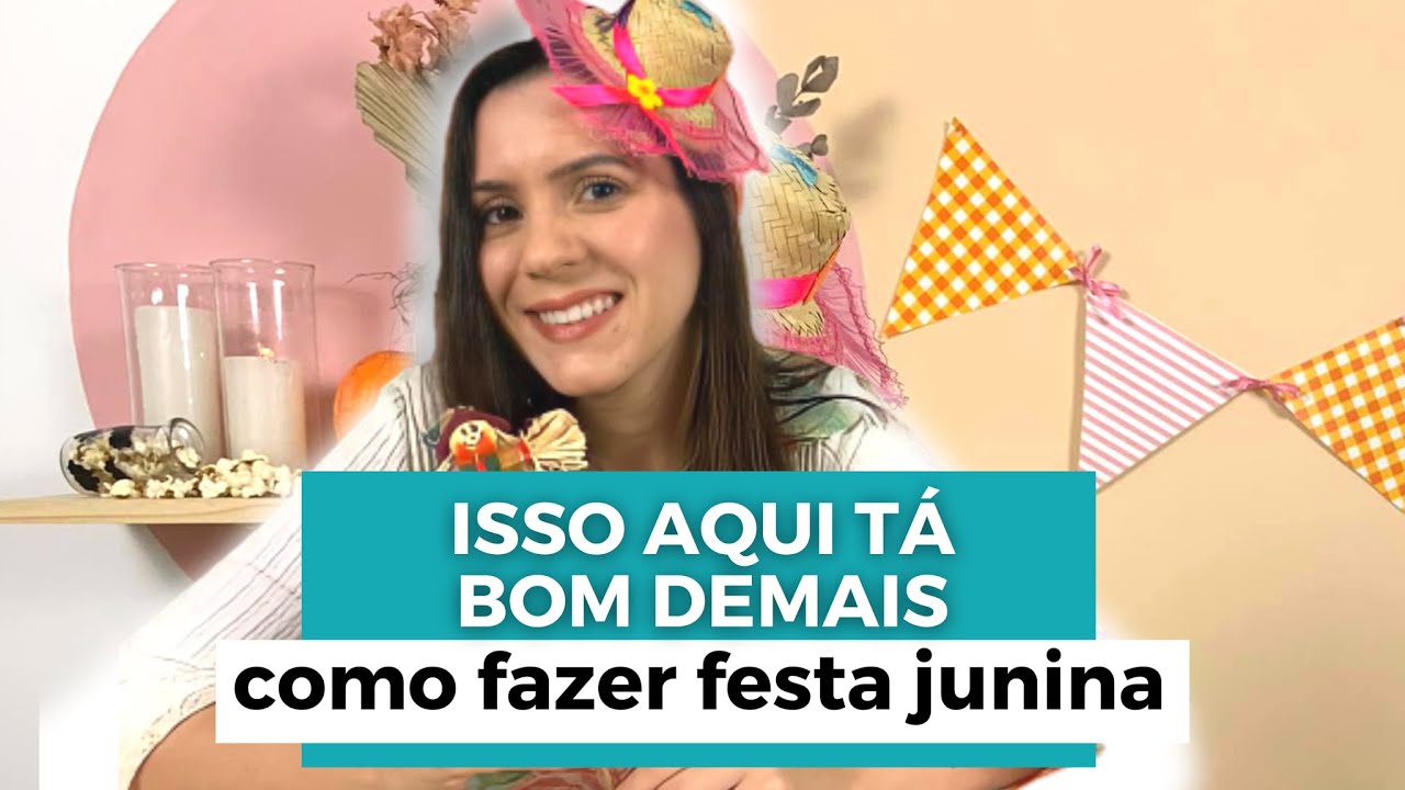 IDEIAS PARA DECORAÇÃO DE FESTA JUNINA | Mania de Fita