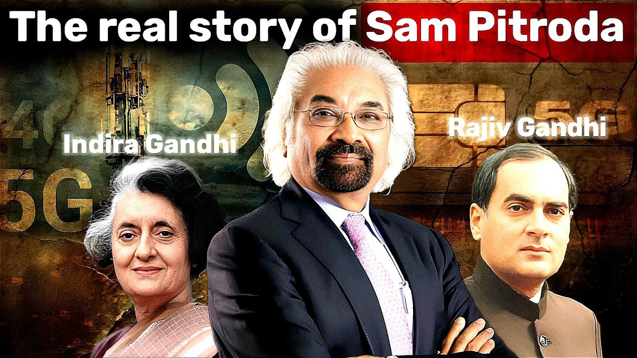 The Growing Popularity of Sam Pitroda biography, Telecom revolution documentary 