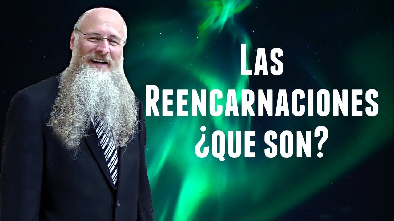 Las Reencarnaciones ¿que son?
