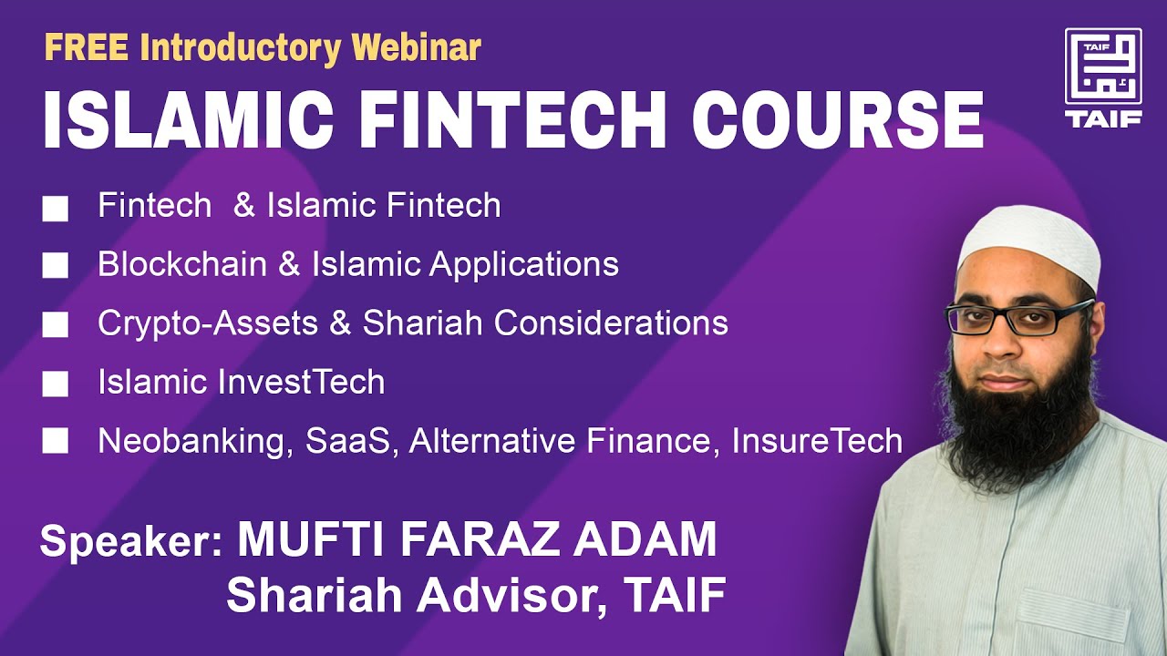 Most updated and advance course on Islamic Fintech | Introduction webinar on Islamic Fintech Course