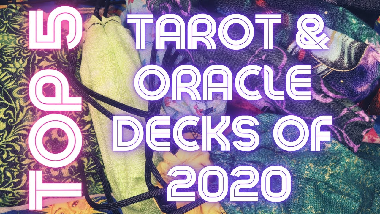 My Top 5 Tarot & Oracle Decks of 2020 | It's so hard to pick favorites!