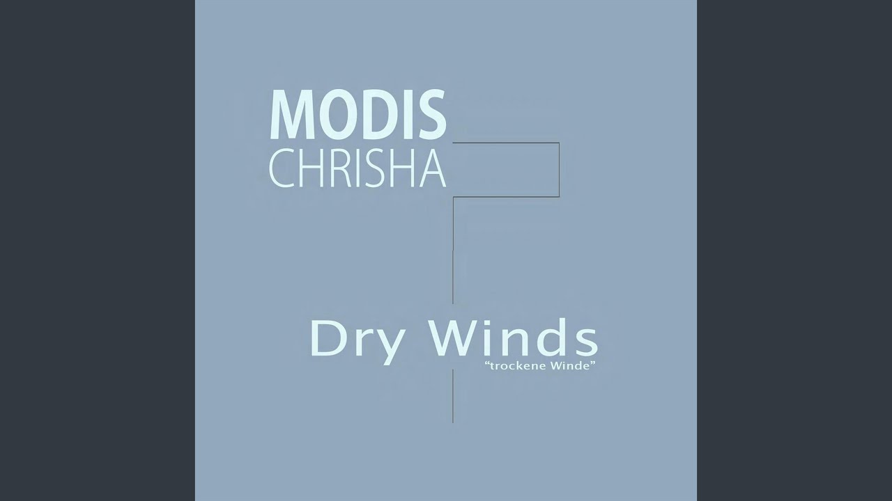 Dry Winds (trockene Winde) (original Version)