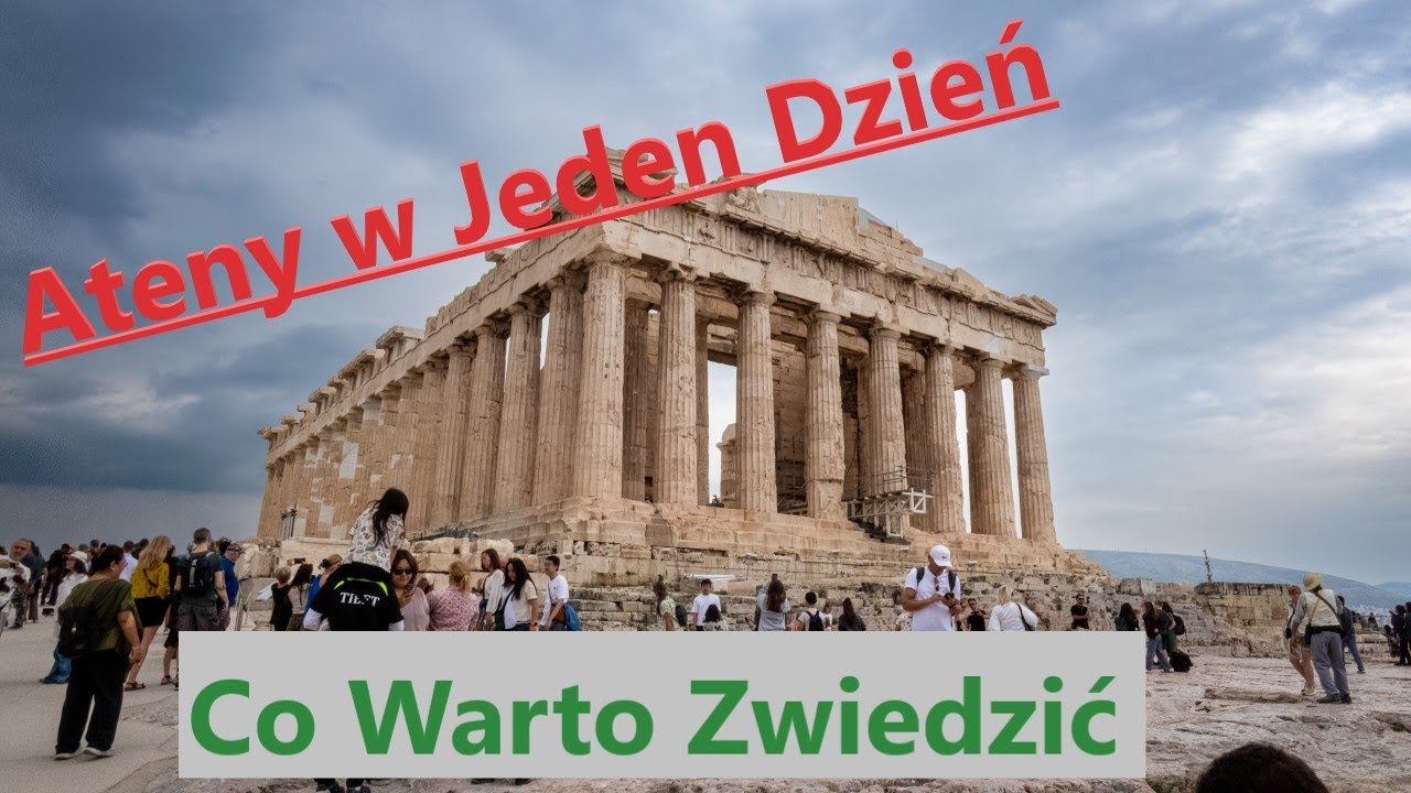 Ateny w Jeden Dzień Co Warto Zobaczyć