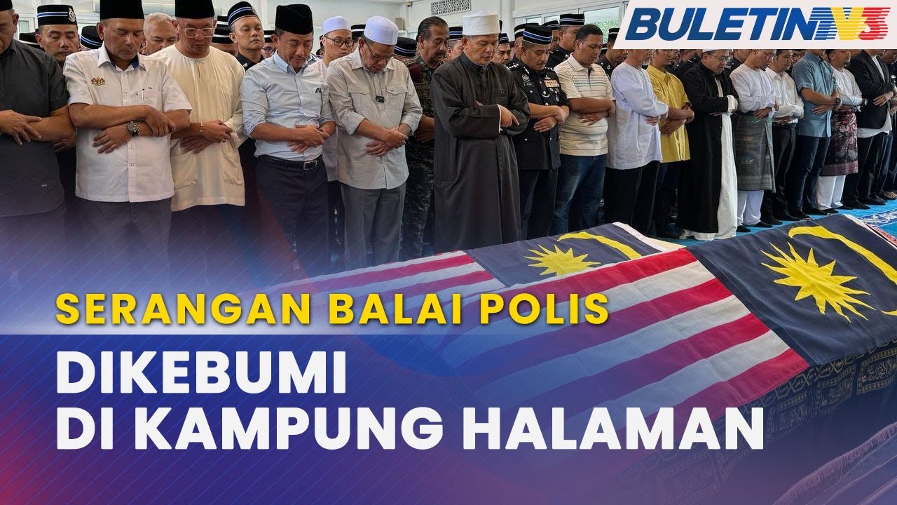 SERANGAN BALAI POLIS | Jenazah Dua Anggota Polis Dibawa Ke Kampung Halaman