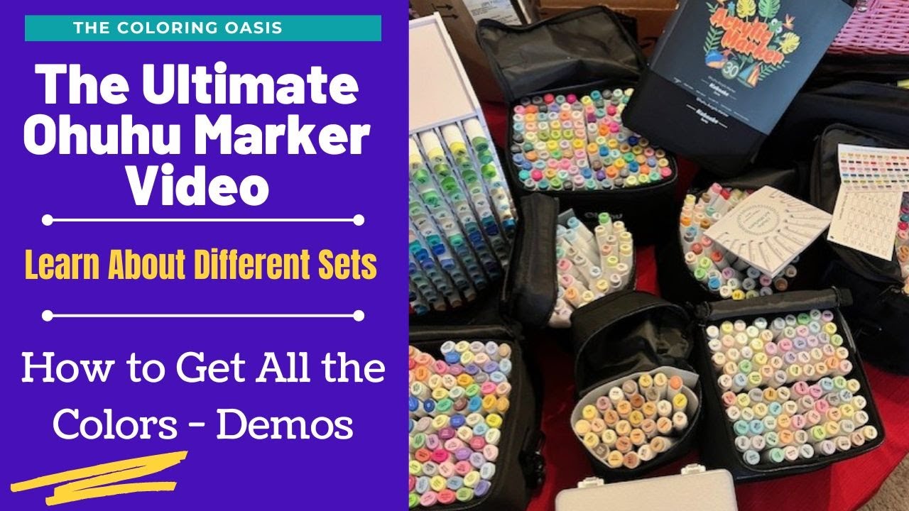 Making Sense of Ohuhu Marker Sets | Reviewing the Ohuhu Marker Lines | How to Get all Ohuhu Colors